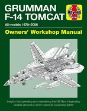 Image of grumman f 14 tomcat owners workshop manual all models 1970 2006 insights