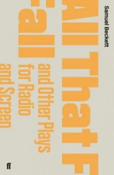 Image of All That Fall and Other Plays for Radio and Screen by Samuel Beckett Paperback
