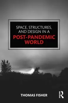 Image of Space Structures and Design in a Post-Pandemic World
