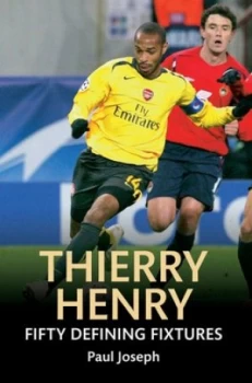 Image of Thierry Henry by Paul Joseph Book