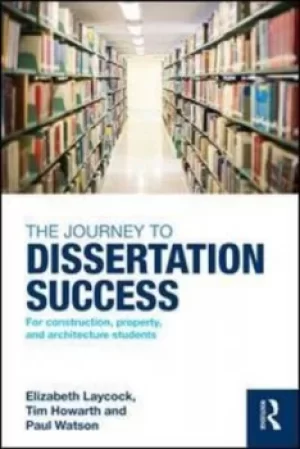 Image of The journey to dissertation success by Elizabeth Laycock