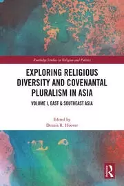Image of Exploring Religious Diversity and Covenantal Pluralism in Asia Volume I East & Southeast Asia