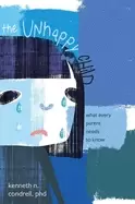 Image of unhappy child what every parent needs to know