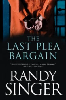 Image of The Last Plea Bargain by Randy Singer Paperback