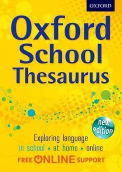 Image of Oxford School Thesaurus by Oxford Dictionaries Hardback
