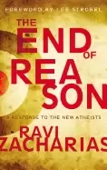 Image of end of reason a response to the new atheists