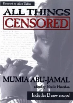 Image of All things censored by Mumia Abu-Jamal
