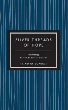 Image of Silver Threads of Hope by Sinead Gleeson Hardback
