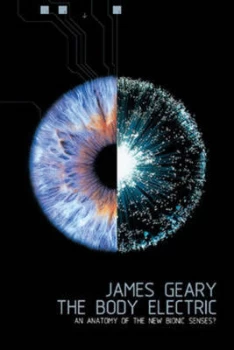 Image of The Body Electric by James Geary Hardback