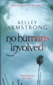 Image of No humans involved - Kelley Armstrong - Paperback - Used