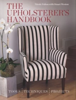 Image of The Upholsterers Handbook by Nicole Fulton Paperback