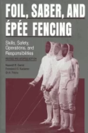 Image of foil saber and epee fencing skills safety operations and responsibilities