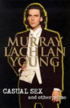 Image of Casual Sex and Other Verse by Murray Lachlan Young and Simon Spilsbury Paperback