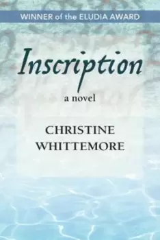 Image of Inscription a novel by Christine Whittemore