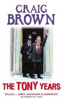 Image of The Tony Years by Craig Brown Book