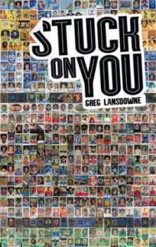 Image of Stuck on You by Greg Landsdowne Paperback
