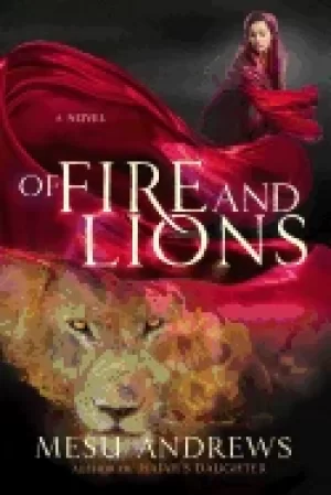 Image of of fire and lions prophets and kings 2