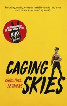 Image of Caging Skies : THE INSPIRATION FOR THE MAJOR MOTION PICTURE 'JOJO RABBIT'