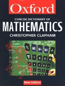 Image of The Concise Oxford Dictionary of Mathematics by Christopher Clapham Book
