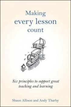 Image of Making Every Lesson Count by Shaun Allison Hardback