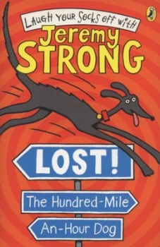 Image of Lost the Hundred-Mile-an-Hour Dog by Jeremy Strong Paperback