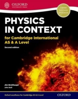 Image of Physics in Context for Cambridge International As and a Level. Student Book by Jim Breithaupt Book