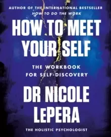 Image of How to Meet Your Self