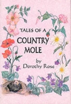 Image of Tales of a Country Mole by Dorothy Rose Book