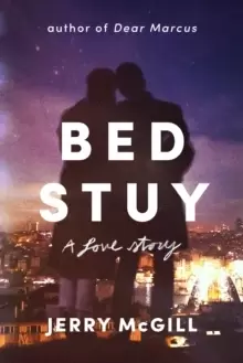 Image of Bed Stuy : A Love Story