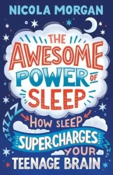 Image of The awesome power of sleep - Nicola Morgan - Paperback - Used