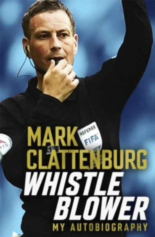 Image of Whistle Blower : My Autobiography Hardback