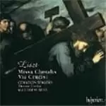 image of Liszt: Missa Choralis; Via Crucis