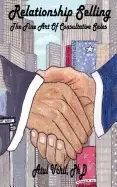 Image of relationship selling the fine art of consultative sales