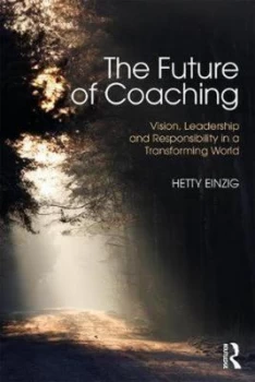 Image of The Future of Coaching by Hetty Einzig Book
