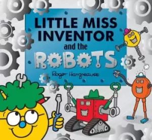Image of Little Miss Inventor and the robots - Adam Hargreaves - Paperback - Used