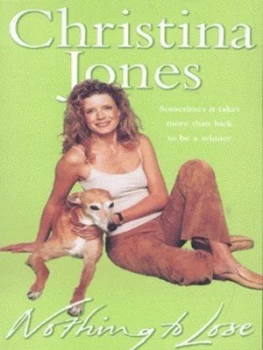 Image of Nothing to Lose by Christina Jones Paperback