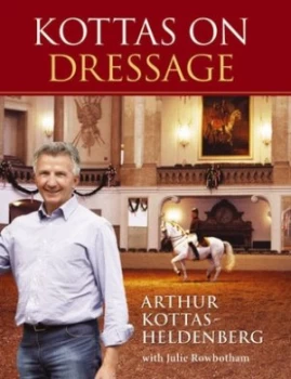 Image of Kottas on dressage by Arthur Kottas-Heldenburg
