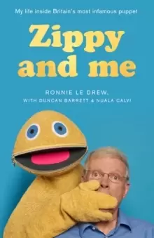 Image of Zippy and Me : My Life Inside Britains Most Infamous Puppet