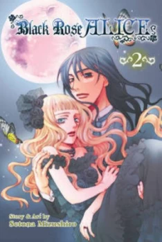 Image of Black Rose Alice. 2 by Setona Mizushiro Paperback