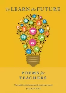 Image of To Learn the Future : Poems for Teachers