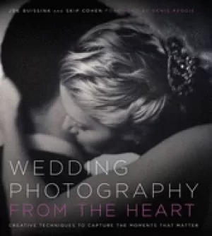 Image of wedding photography from the heart creative techniques to capture the momen
