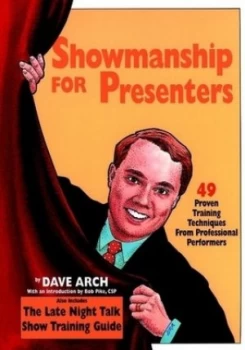 Image of Showmanship for Presenters by Dave Arch Paperback