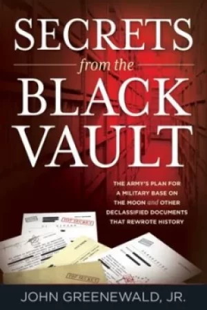Image of Secrets from the Black vault by John Greenewald