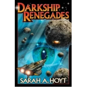 Image of Darkship Renegades by Sarah A. Hoyt (Paperback, 2012)