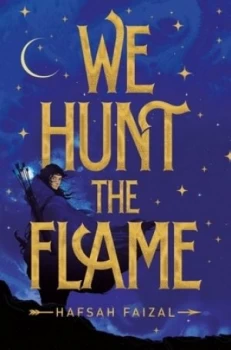 Image of We hunt the flame by Hafsah Faizal