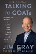 Image of talking to goats the moments you remember and the stories you never heard