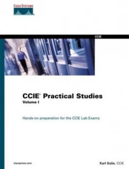 Image of Ccie Practical Studies by Karl Solie Hardback