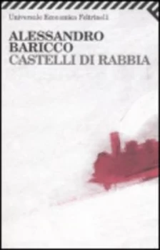 Image of Castelli Di Rabbia by Alessandro Baricco Book