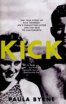 Image of Kick by Paula Byrne Hardback