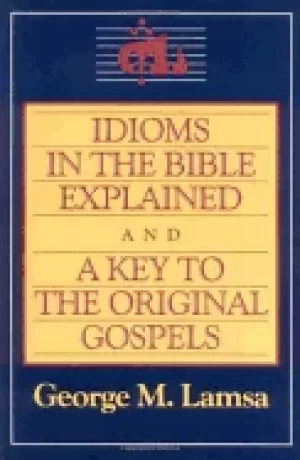 Image of idioms in the bible explained and a key to the original gospel